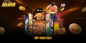 Bảo Thạch Kala – Sản Phẩm Nổ Hũ Đặc Biệt Tại NH88