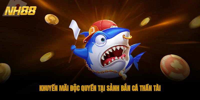 Khuyến mãi tại sảnh bắn cá