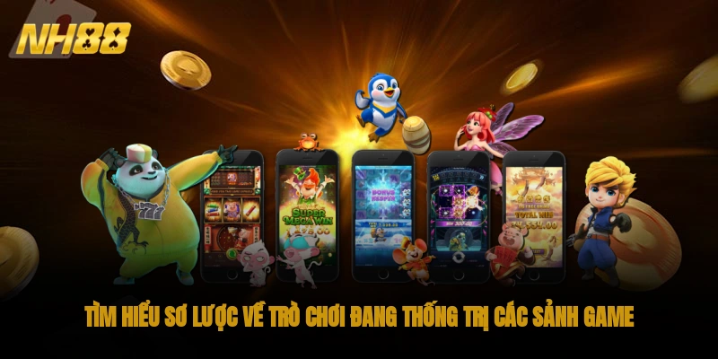 Tìm hiểu sơ lược về trò chơi đang thống trị các sảnh game